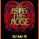 Bring The Noise: DJ Sai