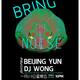 Bring The Noise: BJY (Beijing) & Wong