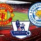 EPL | Manchester United vs Leicester City