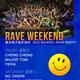 Rave Weekend 