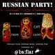 Barfly Russian Party!