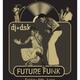 Future Funk: Afro/Latin/Funk/Disco Special!